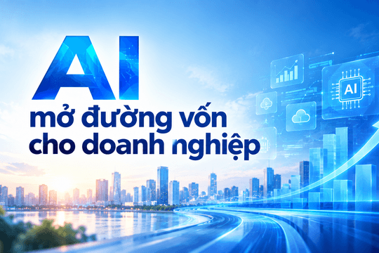 AI mở đường vốn cho doanh nghiệp
